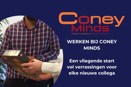 Werken bij Coney Minds: een vliegende start vol verrassingen voor elke nieuwe collega