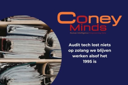 Audit tech lost niets op zolang we blijven werken alsof het 1995 is