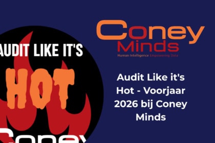 Audit Like It’s Hot – voorjaar 2026 bij Coney Minds